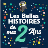 Les belles histoires de mes 2 ans