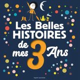Les belles histoires de mes 3 ans